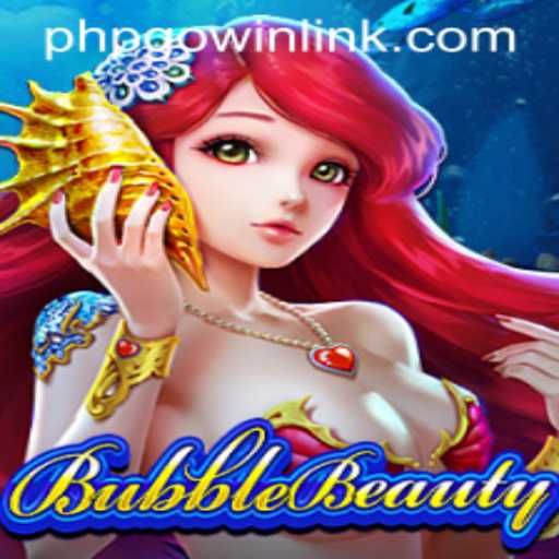 Discover BubbleBeauty: A Mesmerizing Adventure with PHPGOWIN